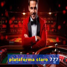 plataforma claro 777